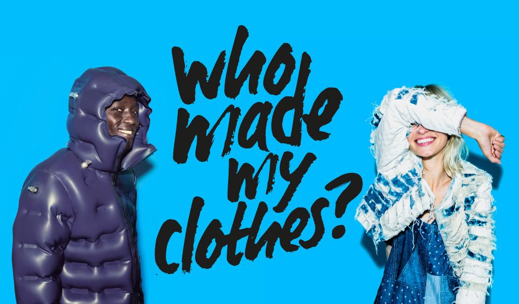 Who made my clothes?